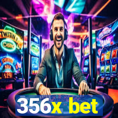 356x bet